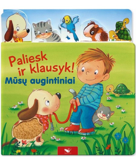 Knygelė PALIESK IR KLAUSYK! MŪSŲ AUGINTINIAI