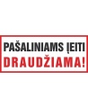 Lipdukas PAŠALINIAMS ĮEITI DRAUDŽIAMA